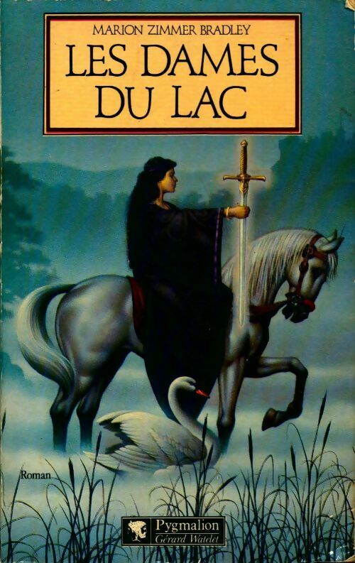 Livrenpoche : Les dames du lac Tome I - Marion Zimmer Bradley - Livre