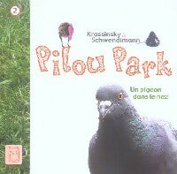 Pilou Park Tome II : Un pigeon dans le nez - Jean-Paul Krassinsky ; Laetitia Schwendimann -  Les petits chats carrés - Livre