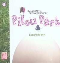 Livrenpoche : Pilou Park Tome I : L'oeuf à la con - Jean-Paul Krassinsky - Livre