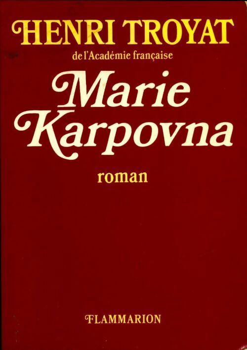 Livrenpoche : Marie Karpovna - Henri Troyat - Livre