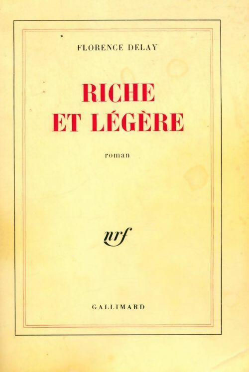 Livrenpoche : Riche et légère - Florence Delay - Livre