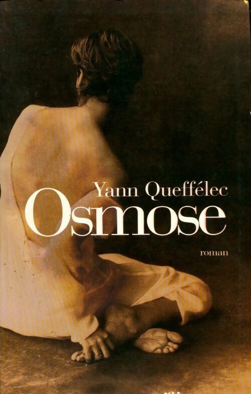 Osmose - Yann Queffélec -  Laffont GF - Livre