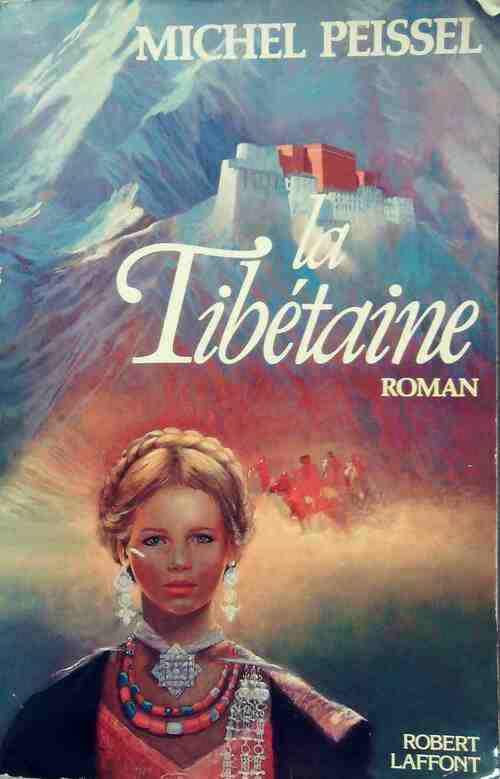Livrenpoche : La tibétaine - Michel Peissel - Livre
