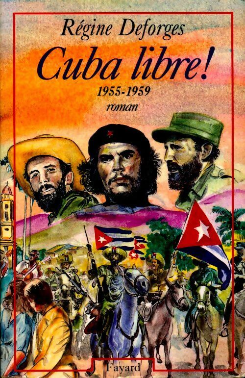 Livrenpoche : Cuba libre ! - Régine Deforges - Livre