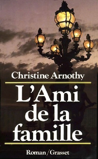 Livrenpoche : L'ami de la famille - Christine Arnothy - Livre
