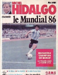 Livrenpoche : Le Mondial 86 - Michel Hidalgo - Livre