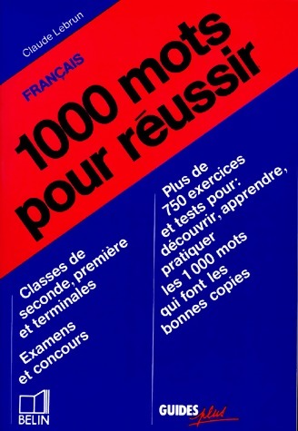 Livrenpoche : 1000 Mots pour réussir - Claude Lebrun - Livre