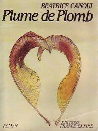 Livrenpoche : Plume de plomb - Béatrice Canoui - Livre