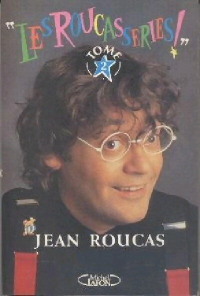 Livrenpoche : Les roucasseries Tome II - Jean Roucas - Livre