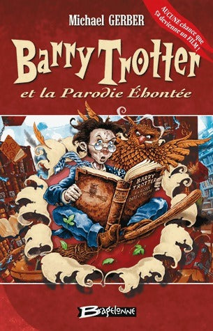 Livrenpoche : Barry Trotter et la parole éhontée - Michael Gerber - Livre