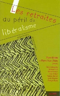 Livrenpoche : Les retraites au péril du libéralisme - Collectif - Livre