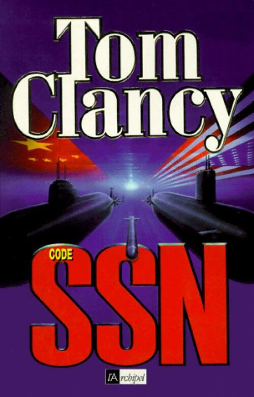 Code SSN - Tom Clancy -  L'archipel GF - Livre