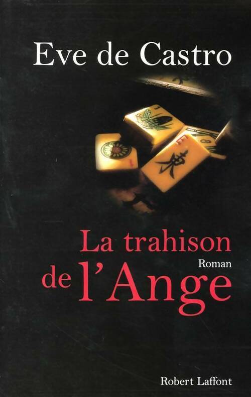 Livrenpoche : La trahison de l'ange - Eve De Castro - Livre