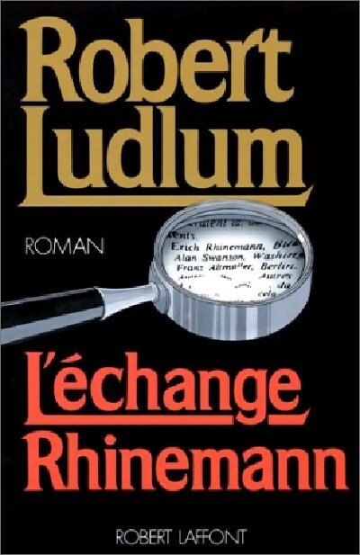 L'échange Rhinemann - Robert Ludlum -  Laffont GF - Livre