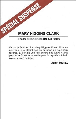 Nous n'irons plus au bois - Mary Higgins Clark -  Spécial Suspense - Livre
