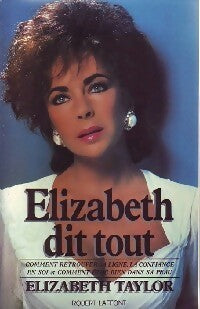 Livrenpoche : Elizabeth dit tout - Elizabeth Taylor - Livre