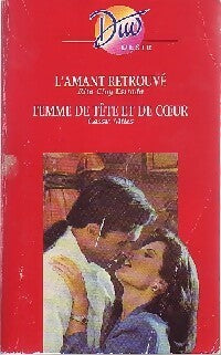 Livrenpoche : L'amant retrouvé / Femme de tête et de coeur - Cassie Miles, Rita Clay Estrada - Livre
