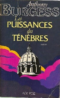Livrenpoche : Les puissances des ténèbres - Anthony Burgess - Livre