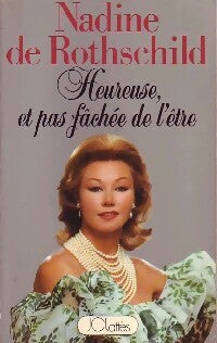 Livrenpoche : Heureuse, et pas fâchée de l'être - Nadine De Rothschild - Livre