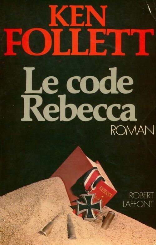 Le code Rebecca - Ken Follett - Livre