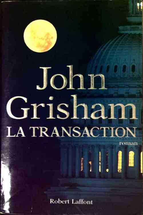 Livrenpoche : La transaction - John Grisham - Livre