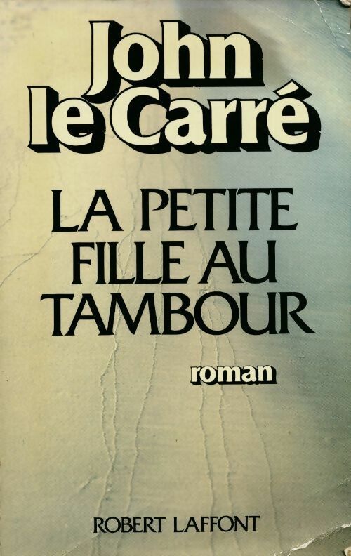 La petite fille au tambour - John Le Carré -  Best-Sellers - Livre