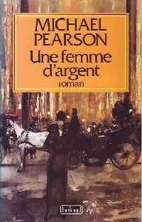 Livrenpoche : Une femme d'argent - Michael Pearson - Livre