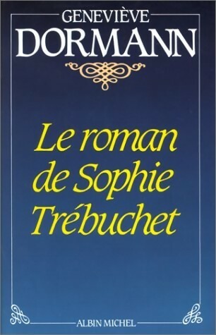 Livrenpoche : Le roman de Sophie Trébuchet - Geneviève Dormann - Livre