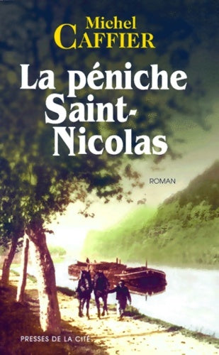 Livrenpoche : La péniche Saint-Nicolas - Michel Caffier - Livre