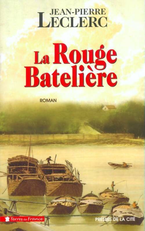 Livrenpoche : La rouge batelière - Jean-Pierre G. Leclerc - Livre