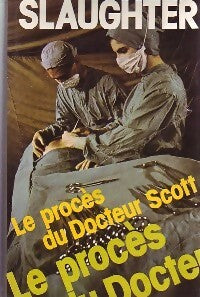 Livrenpoche : Le procès du docteur Scott - Frank Gill Slaughter - Livre