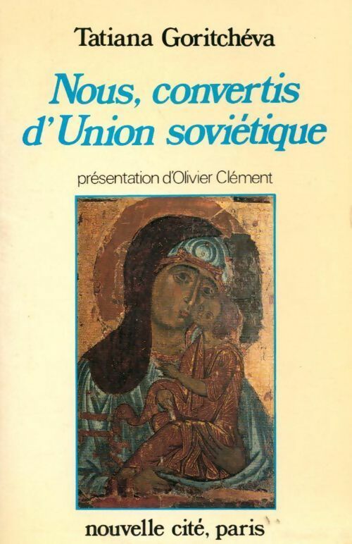 Livrenpoche : Nous, convertis d'Union Soviétique - Tatiana Goritchéva - Livre