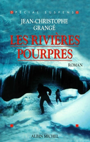 Livrenpoche : Les rivières pourpres - Jean-Christophe Grangé - Livre