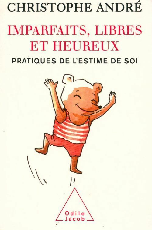 Livrenpoche : Imparfaits, libres et heureux - Christophe André - Livre