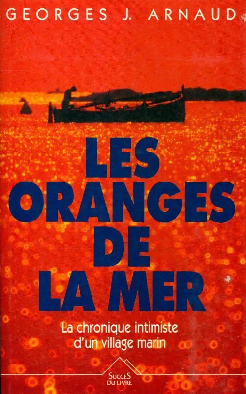 Livrenpoche : Les oranges de la mer - Georges-Jean Arnaud - Livre