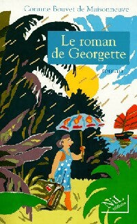 Livrenpoche : Le roman de Georgette - Corinne Bouvet de Maisonneuve - Livre