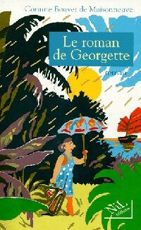 Le roman de Georgette - Corinne Bouvet de Maisonneuve -  Nil GF - Livre