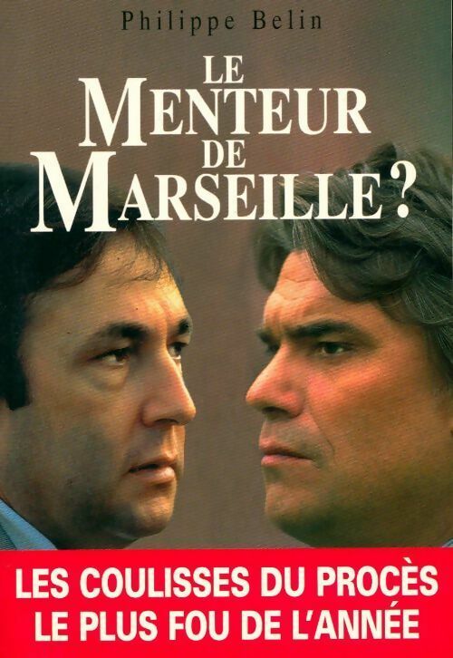 Livrenpoche : Le menteur de Marseille - Philippe Belin - Livre