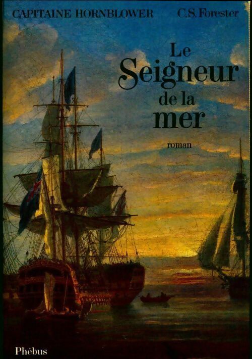 Livrenpoche : Le seigneur de la mer - Cecil Scott Forester - Livre