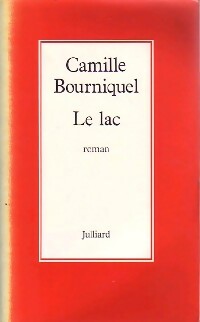 Le lac - Camille Bourniquel -  Julliard GF - Livre