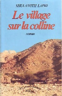 Le village sur la colline - Shulamit Lapid -  Les grands romans - Livre