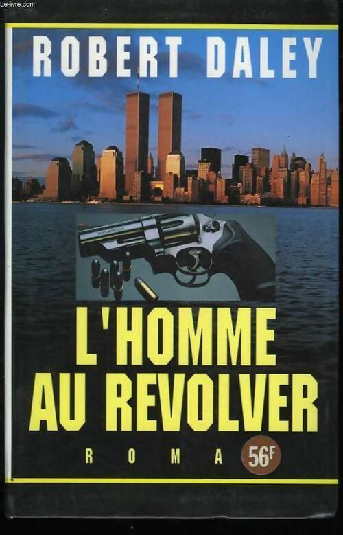Livrenpoche : L'homme au revolver - Robert Daley - Livre