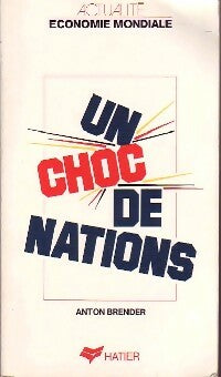 Livrenpoche : Un choc de nations - Anton Brender - Livre