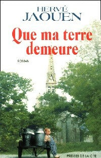 Livrenpoche : Que ma terre demeure - Hervé Jaouen - Livre
