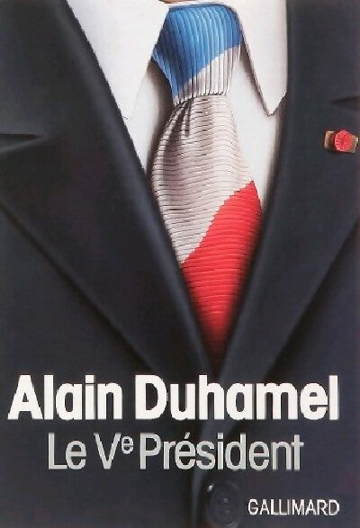 Livrenpoche : Le Ve Président - Alain Duhamel - Livre