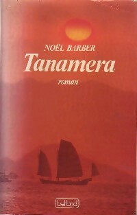 Tanamera - Noel Barber -  Belfond GF - Livre