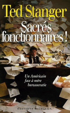 Livrenpoche : Sacrés fonctionnaires ! - Ted Stanger - Livre