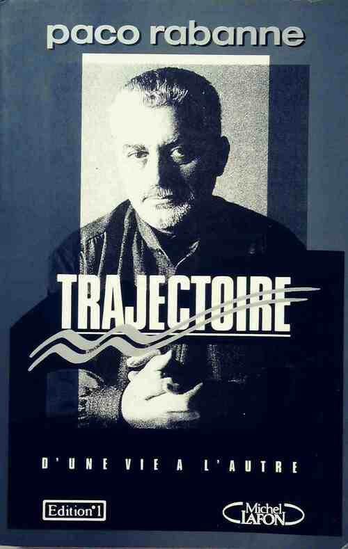 Trajectoire - Paco Rabanne -  Editions 1 GF - Livre