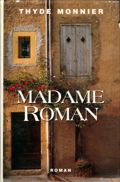 Madame Roman - Thyde Monnier -  France Loisirs GF - Livre