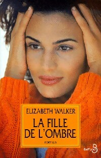 Livrenpoche : La fille de l'ombre - Elizabeth Walker - Livre